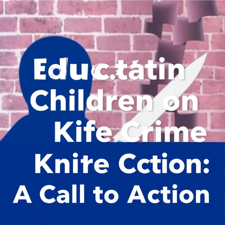 EDUCATING CHILDREN ON KNIFE CRIME: A CALL TO ACTION